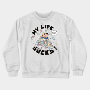 My life socks! Crewneck Sweatshirt